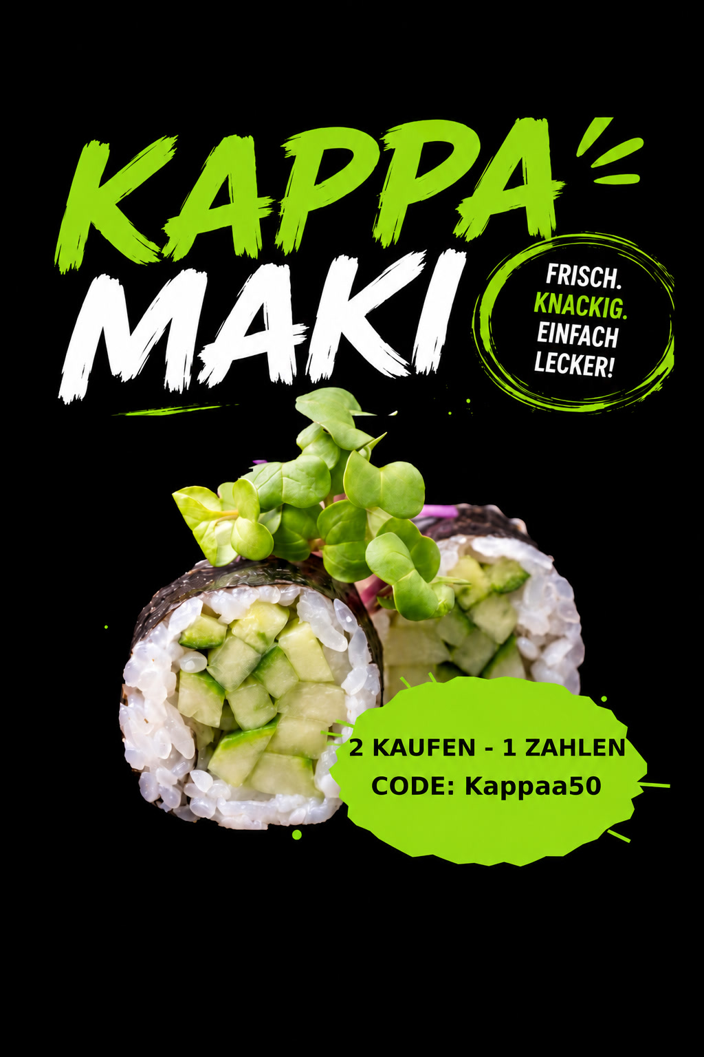 Kappa Maki: frisch, knackig, einfach lecker. 2 kaufen, 1 zahlen mit Gutscheincode Kappaa50.
