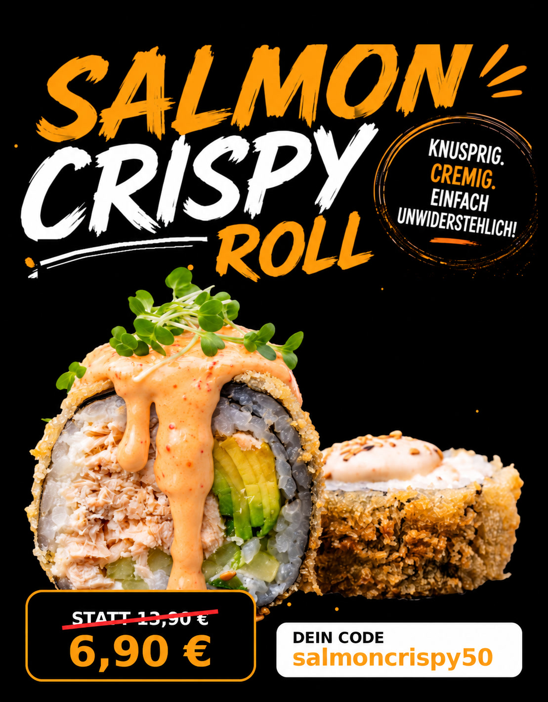 Salmon Crispy Roll: knusprig, cremig, einfach unwiderstehlich. 6,90 € statt 13,90 €. Gutscheincode salmoncrispy50.